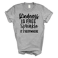 Kindness Is Free Short Sleeve Tee