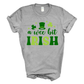 A Wee Bit Irish Tee