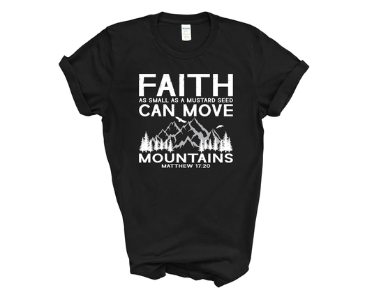 Faith Can Move Mountains Short Sleeve Tee