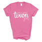 Just A Small Town Girl Short Sleeve Tee