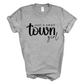 Just A Small Town Girl Short Sleeve Tee