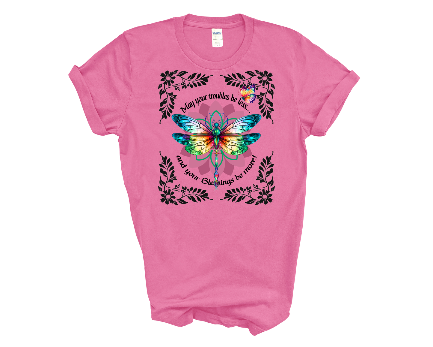 May Your Troubles Be Less Dragonfly Tee