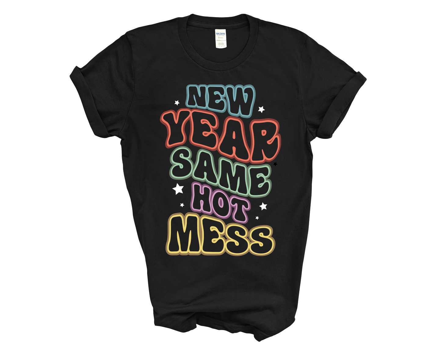 New Year Same Hot Mess Short Sleeve Tee