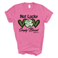 Not Lucky Simply Blessed Tee