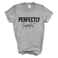 Perfectly Imperfect Short Sleeve Tee