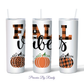 Fall Vibes - Pumpkins Tumbler