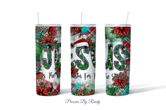 Jesus Is The Reason For The Season Tumbler