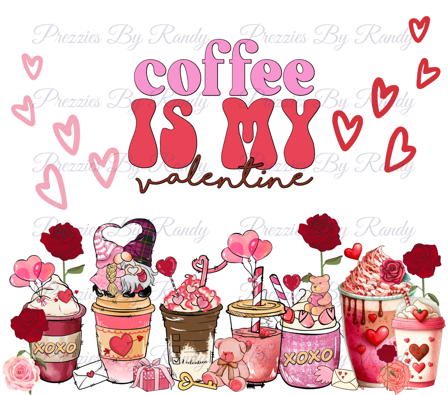 Coffee Is My Valentine Tumbler