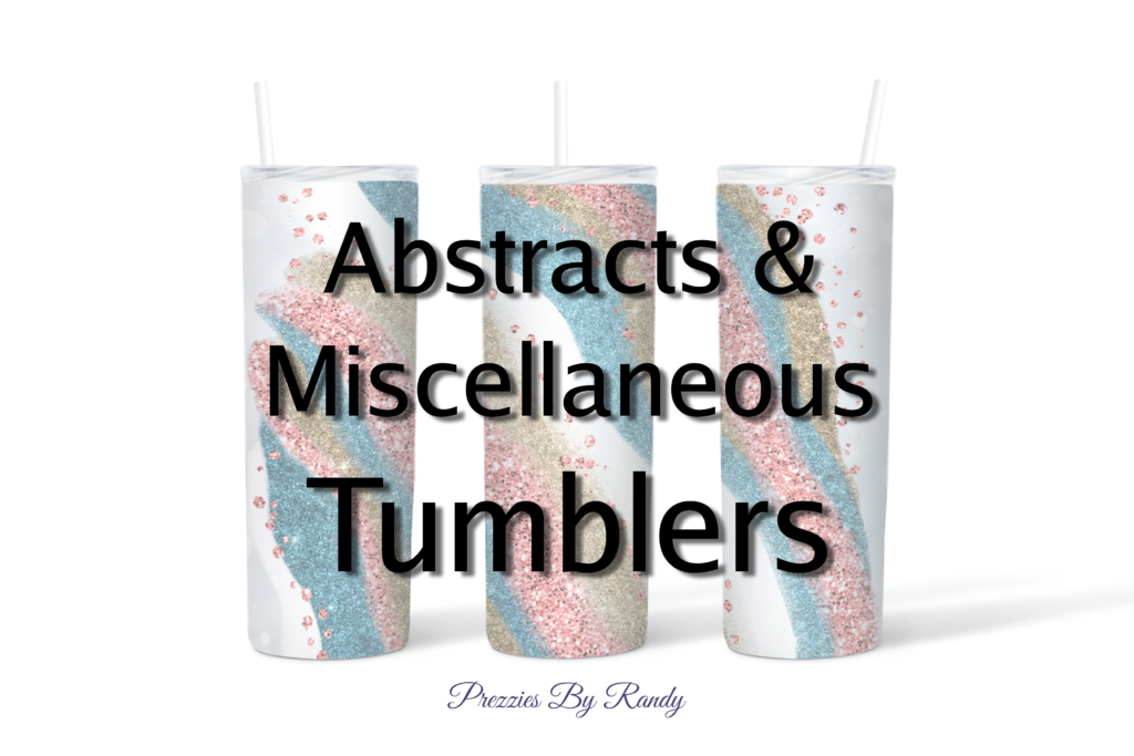 Abstract & Miscellaneous Tumblers