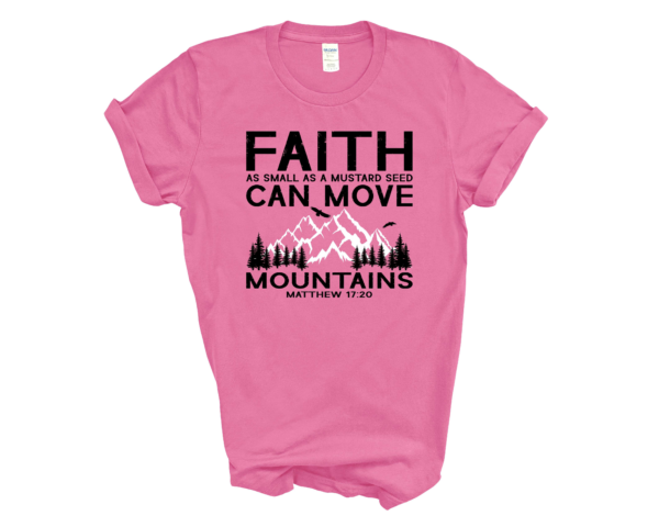 Faith Can Move Mountains Short Sleeve Tee - Image 4