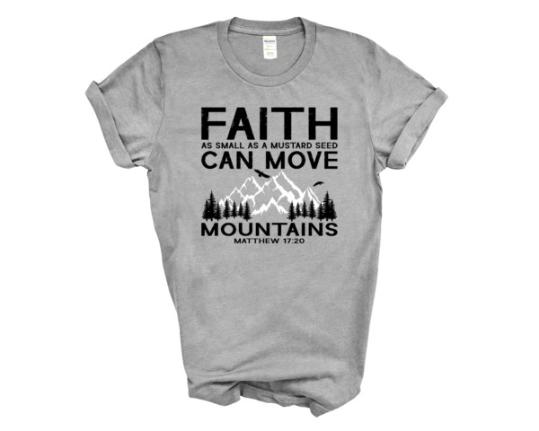Faith Can Move Mountains Short Sleeve Tee - Image 3