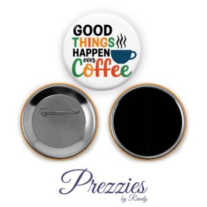 good-things-happen-over-coffee-magnet-pin-back-button-mockup